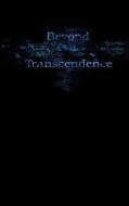 Beyond Transcendence di K. C. Taylor edito da Createspace