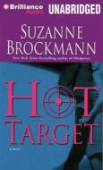 Hot Target di Suzanne Brockmann edito da Brilliance Corporation