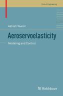 Aeroservoelasticity di Ashish Tewari edito da Springer-Verlag GmbH