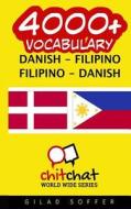 4000+ Danish - Filipino Filipino - Danish Vocabulary di Gilad Soffer edito da Createspace