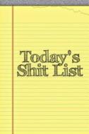 Today's Shit List: Funny Office Gifts for Boss di Lunar Glow Readers edito da Createspace