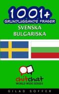 1001+ Grundlaggande Fraser Svenska - Bulgariska di Gilad Soffer edito da Createspace