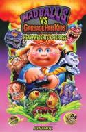 Madballs Vs Garbage Pail Kids: Heavyweights of Gross Hc di Sholly Fisch edito da DYNAMITE ENTERTAINMENT