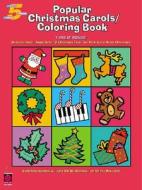 Popular Christmas Carols/Coloring Book edito da Cherry Lane Music Company