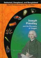 JOSEPH PRIESTLY & THE DISCOVER di Kate A. Conley edito da TRIPLE 3C INC