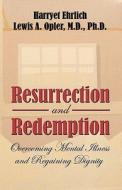 Resurrection And Redemption di Harryet Ehrlich, Lewis A Opler edito da America Star Books