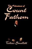 The Adventures of Count Fathom by Tobias Smollett, Fiction, Literary di Tobias Smollett edito da Wildside Press