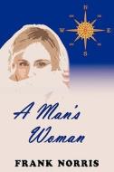 A Man\'s Woman di Frank Norris edito da Tark Classic Fiction