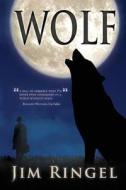 Wolf di Jim Ringel edito da Curiosity Quills Press