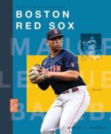 Boston Red Sox di Michaele Goodman edito da CREATIVE ED & PAPERBACKS