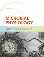 Microbial Physiology: Unity And Diversity di Stevens edito da American Society For Microbiology