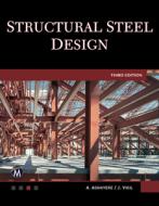 Structural Steel Design di Abi O. Aghayere, Jason Vigil edito da MERCURY LEARNING & INFORMATION