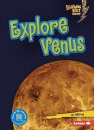 Explore Venus di Liz Milroy edito da LERNER PUBN