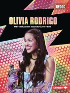 Olivia Rodrigo: Hit Singer-Songwriter di Heather E. Schwartz edito da LERNER PUBN