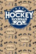 Hockey Journal di Rogue Plus Publishing edito da INDEPENDENTLY PUBLISHED
