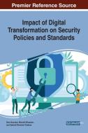 Impact Of Digital Transformation On Security Policies And Standards edito da Igi Global