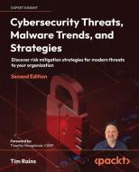 Cybersecurity Threats, Malware Trends, and Strategies - Second Edition di Tim Rains edito da Packt Publishing