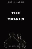 The Trials di Chris Harris edito da Vulpine Press