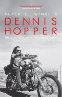 Dennis Hopper di Peter L. Winkler edito da Biteback Publishing
