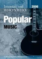 International Who\'s Who In Popular Music edito da Taylor & Francis Ltd