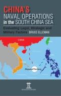 China's Naval Operations in the South China Sea di Bruce Elleman edito da Global Books Ltd