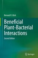 Beneficial Plant-Bacterial Interactions di Bernard R. Glick edito da Springer International Publishing
