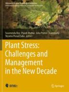 Plant Stress: Challenges and Management in the New Decade edito da Springer International Publishing