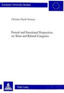 Formal and Functional Perspectives on Tense and Related Categories di Christian Heyde Petersen edito da Lang, Peter
