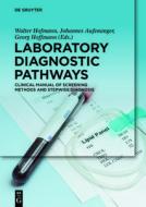 Laboratory Diagnostic Pathways edito da De Gruyter