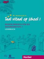 Taal vitaal op school 1. Lehrbuch di Stephen Fox, Josina Schneider-Broekmans edito da Hueber Verlag GmbH