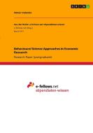 Behavioural Science Approaches in Economic Research di Simon Valentin edito da GRIN Verlag