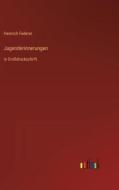 Jugenderinnerungen di Heinrich Federer edito da Outlook Verlag