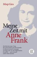 Meine Zeit mit Anne Frank di Miep Gies edito da FISCHER Taschenbuch