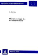 Phänomenologie des faktischen Lebens di In-Suk Kim edito da Lang, Peter GmbH