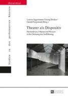 Theater als Dispositiv edito da Lang, Peter GmbH