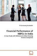 Financial Performance of NBFCs in India di Dr. Guruswamy Devabathini edito da VDM Verlag