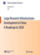 Large Research Infrastructures Development in China: A Roadmap to 2050 edito da Springer-Verlag GmbH