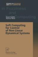 Soft Computing for Control of Non-Linear Dynamical Systems di Oscar Castillo, Patricia Melin edito da Physica-Verlag HD