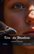 Kira, die Wandlerin - 04 - Schwarze Schwingen di Ed Berg edito da Books on Demand