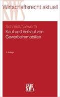 Kauf und Verkauf von Gewerbeimmobilien di Detlef Schmidt, Johannes Niewerth edito da RWS Verlag