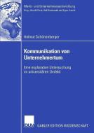 Kommunikation von Unternehmertum di Helmut Schönenberger edito da Deutscher Universitätsverlag
