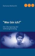 "Wer bin ich?" di Ramana Maharshi edito da Books on Demand