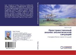 Prostranstwennyj analiz äkologicheskoj situacij di Boris Kochurow edito da LAP LAMBERT Academic Publishing