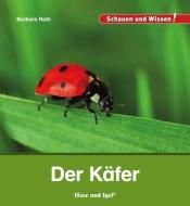 Der Käfer di Barbara Rath edito da Hase und Igel Verlag GmbH