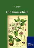 Die Baumschule di H. Jäger edito da TP Verone Publishing