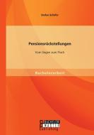 Pensionsrückstellungen: Vom Segen zum Fluch di Stefan Schäfer edito da Bachelor + Master Publishing