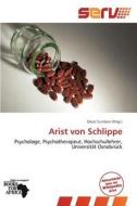 Arist Von Schlippe edito da Betascript Publishing