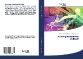 Fiziologia sistemului endocrin di Daniela-Gabriela Balan, Dan Piperea-¿ianu edito da GlobeEdit