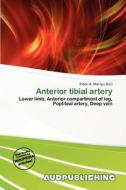 Anterior Tibial Artery edito da Aud Publishing