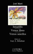Martí, J: Ismaelillo. Versos libres. Versos sencillos di José Martí edito da Ediciones Cátedra